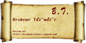 Brukner Tömör névjegykártya